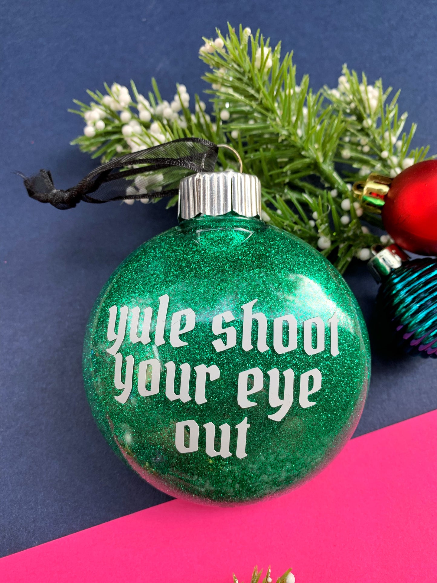 Yule Shoot Your Eye Out Glitter Christmas Ornament