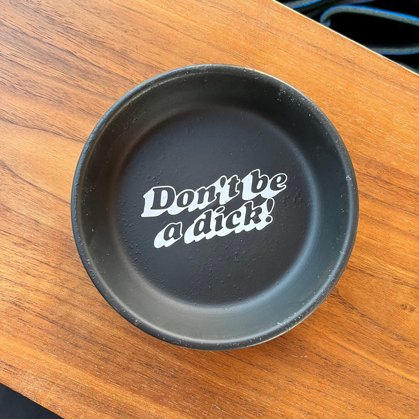 Don't be a Dick Catch All Dish