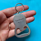 Bottoms Up Bottle Opener Keychain | Metal Bottle Opener | Hand Stamped Keychain